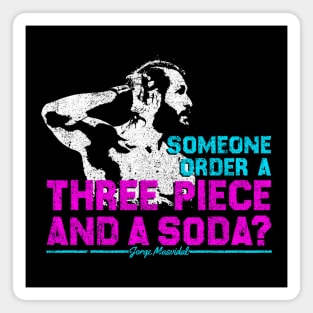 Three Piece And A Soda - Jorge Masvidal Magnet